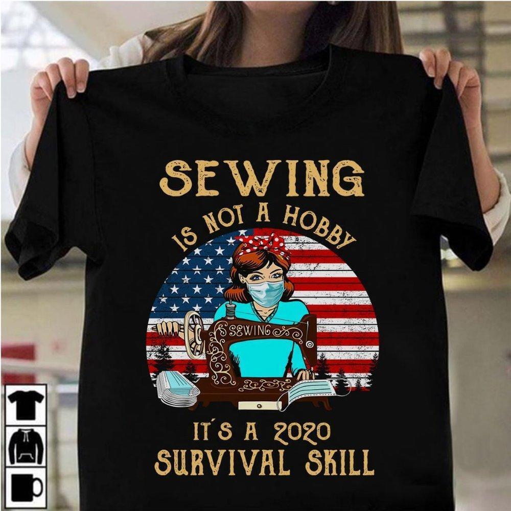 Sewing Is Not A Hobby Shirt